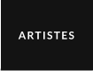 ARTISTES